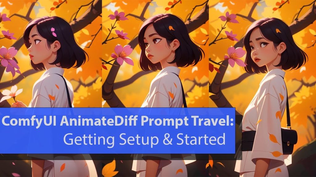 ComfyUI AnimateDiff Prompt Travel: Getting Started.